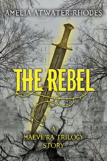 The Rebel - Amelia Atwater-Rhodes