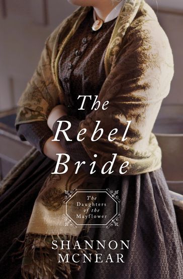 The Rebel Bride - Shannon McNear