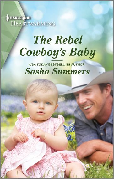 The Rebel Cowboy's Baby - Sasha Summers