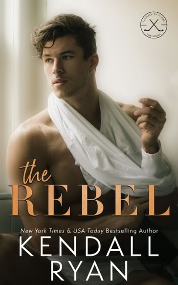 The Rebel - Kendall Ryan