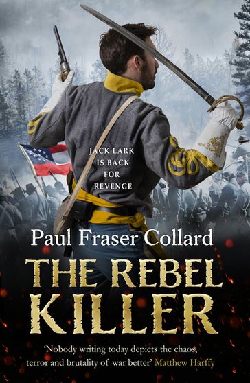 The Rebel Killer (Jack Lark, Book 7) - Paul Fraser Collard