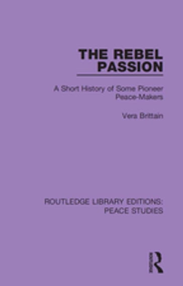 The Rebel Passion - Vera Brittain