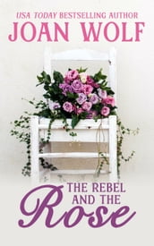 The Rebel and the Rose