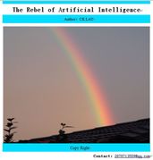 The Rebel of Artificial Intelligence