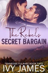 The Rebel s Secret Bargain