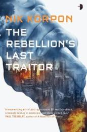 The Rebellion s Last Traitor