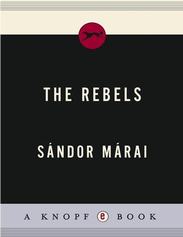 The Rebels - Sandor Marai