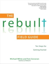 The Rebuilt Field Guide
