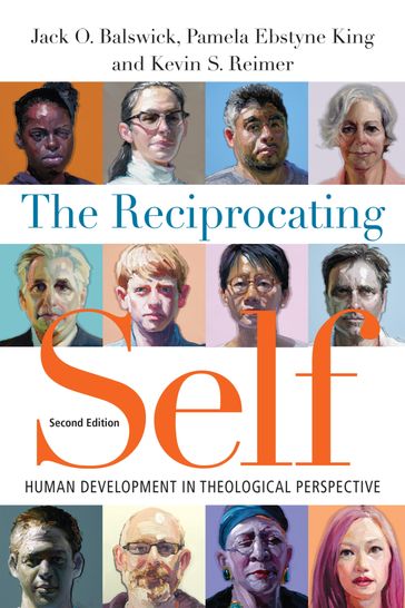 The Reciprocating Self - Jack O. Balswick - Pamela Ebstyne King - Kevin S. Reimer