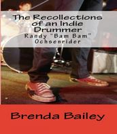 The Recollections of an Indie Drummer