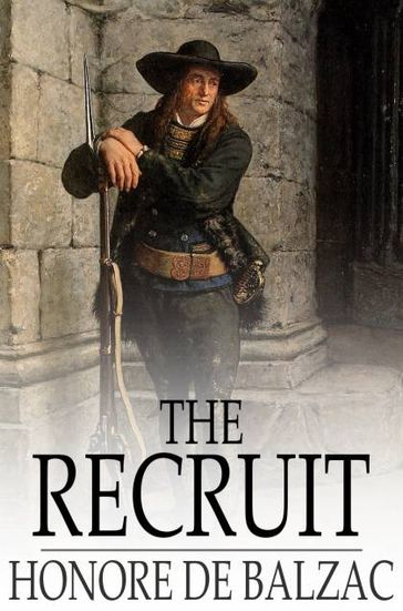 The Recruit - Honore De Balzac