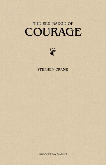 The Red Badge of Courage - Stephen Crane