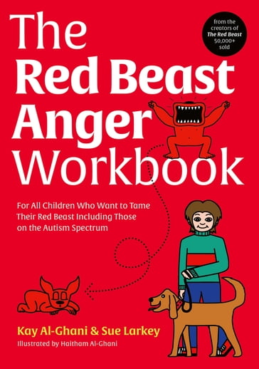 The Red Beast Anger Workbook - Kay Al-Ghani - Sue Larkey