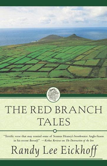 The Red Branch Tales - Randy Lee Eickhoff