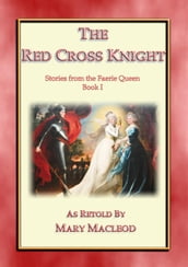 The Red Cross Knight - Stories from the Faerie Queene Book I