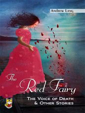 The Red Fairy THE VOICE OF DEATH AND OTHER STORIES