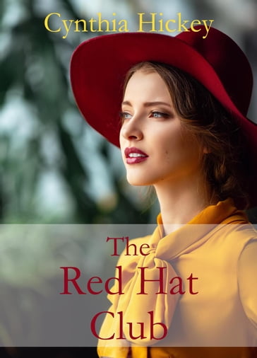 The Red Hat Club - Cynthia Hickey