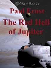 The Red Hell of Jupiter