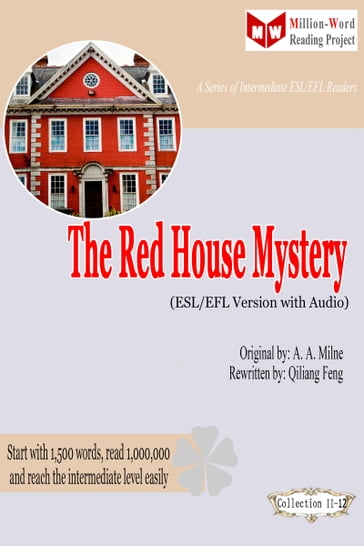 The Red House Mystery (ESL/EFL Version with Audio) - Qiliang Feng - A. A. Milne