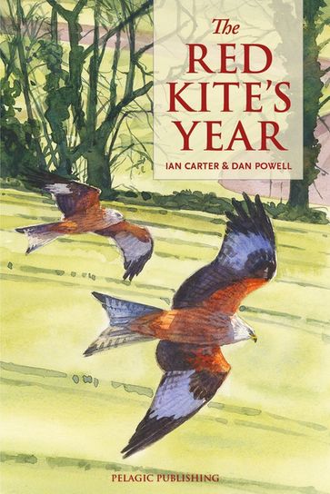The Red Kite's Year - Ian Carter