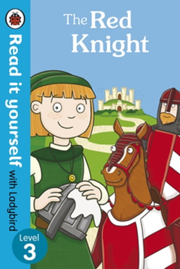 The Red Knight - Read it yourself with Ladybird - Ladybird