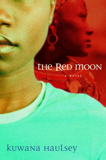 The Red Moon - Kuwana Haulsey