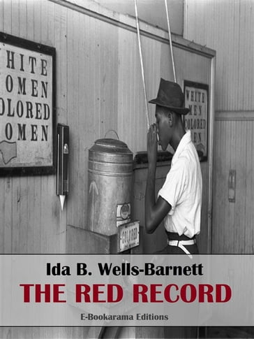 The Red Record - Ida B. Wells-Barnett