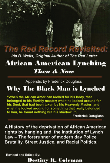 The Red Record Revisited: - Frederick Douglass - Ida B. Wells