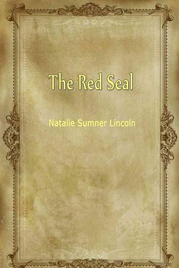 The Red Seal - Natalie Sumner Lincoln