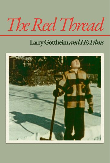 The Red Thread - Larry Gottheim