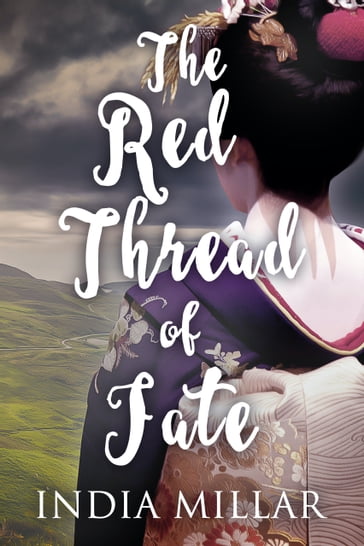 The Red Thread of Fate - India Millar