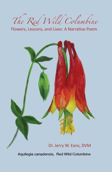 The Red Wild Columbine - Dr. Jerry W. Eans