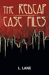 The Redcap Case Files