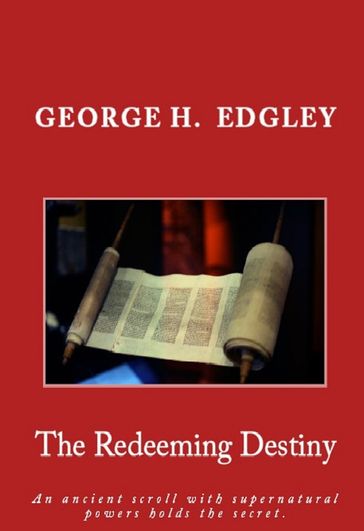 The Redeeming Destiny - George H. Edgley
