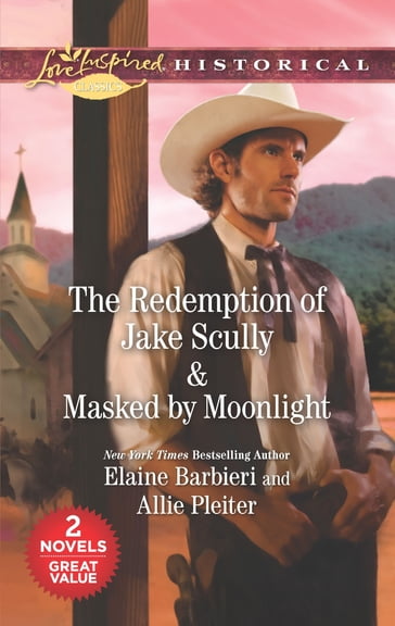The Redemption of Jake Scully & Masked by Moonlight - Allie Pleiter - Elaine Barbieri