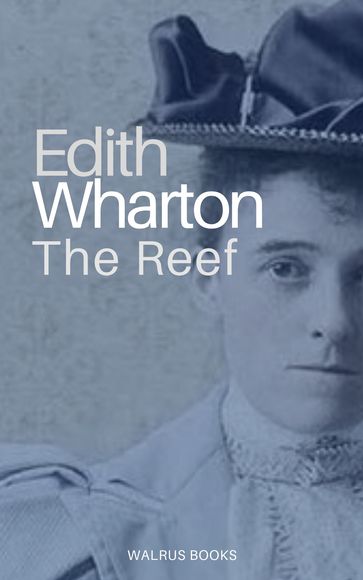 The Reef - Edith Wharton