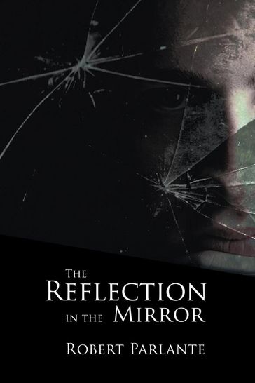 The Reflection in the Mirror - Robert Parlante