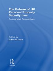 The Reform of UK Personal Property Security Law