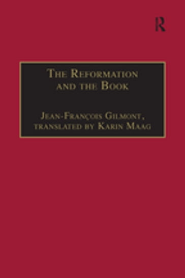 The Reformation and the Book - Jean-François Gilmont
