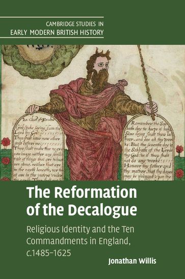 The Reformation of the Decalogue - Jonathan Willis