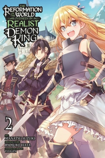 The Reformation of the World as Overseen by a Realist Demon King, Vol. 2 (manga) - Ryosuke Hata