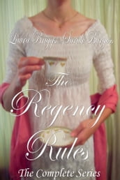 The Regency Rules: Three Sweet Historical Inspirational Romance Novels