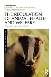 The Regulation of Animal Health and Welfare