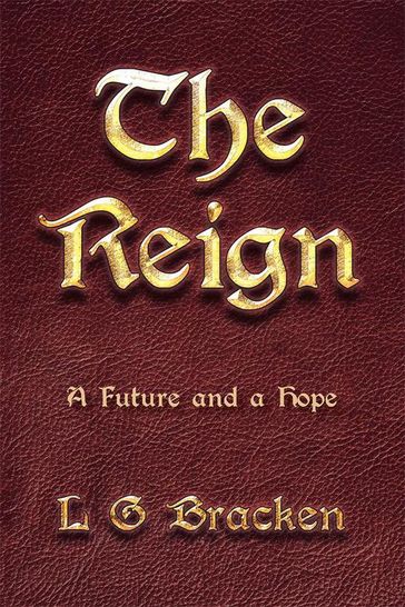 The Reign - L G Bracken