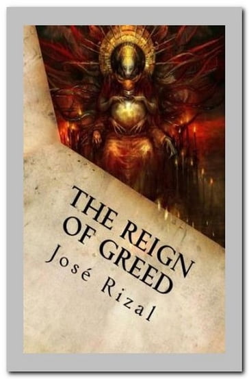 The Reign of Greed - José Rizal