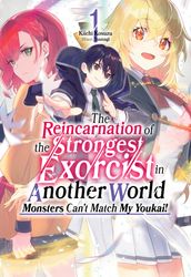 The Reincarnation of the Strongest Exorcist in Another World: Volume 1