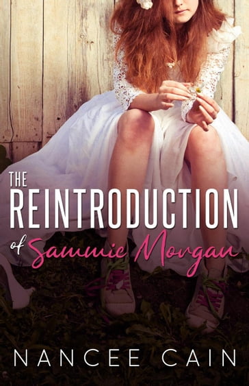 The Reintroduction of Sammie Morgan - Nancee Cain