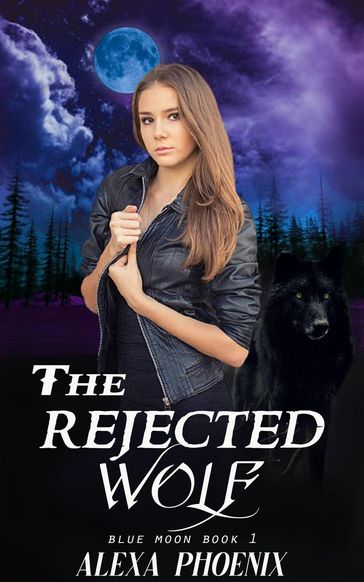 The Rejected Wolf - Alexa Phoenix