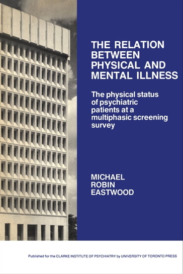 The Relation between Physical and Mental Illness - Michael Eastwood