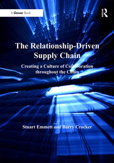 The Relationship-Driven Supply Chain - Stuart Emmett - Barry Crocker